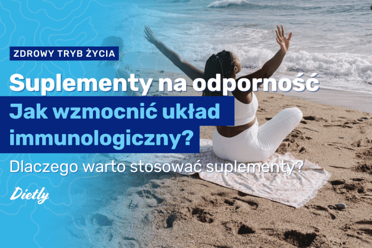 Suplementy na odporność  – jak wzmocnić układ immunologiczny?