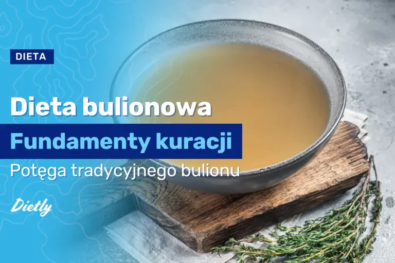 Dieta bulionowa – czym jest? Zasady i efekty