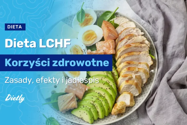 Dieta LCHF – na czym polega i co jeść?