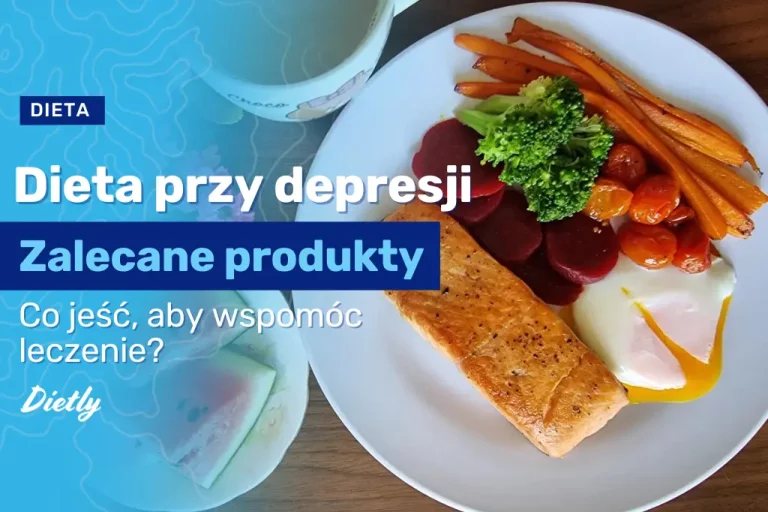 Dieta przy depresji – co jeść, aby wspomóc leczenie?