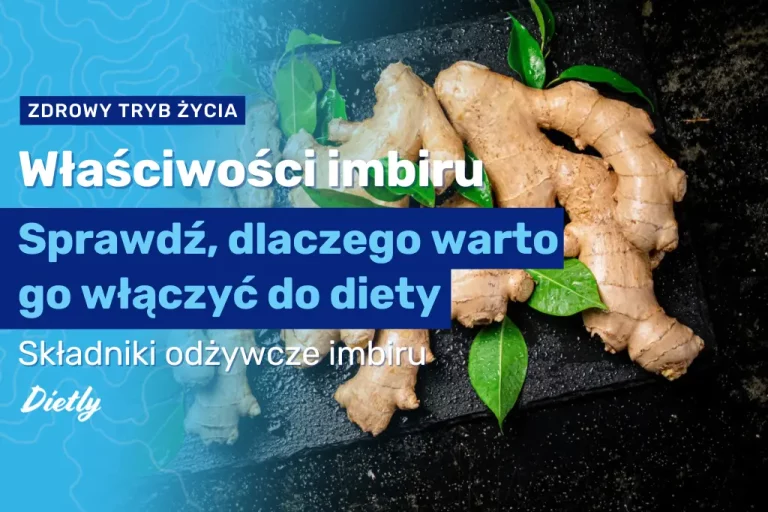 Imbir: właściwości zdrowotne i lecznicze