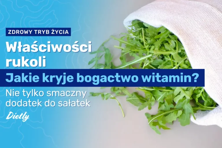 Rukola: właściwości zdrowotne i wartości odżywcze