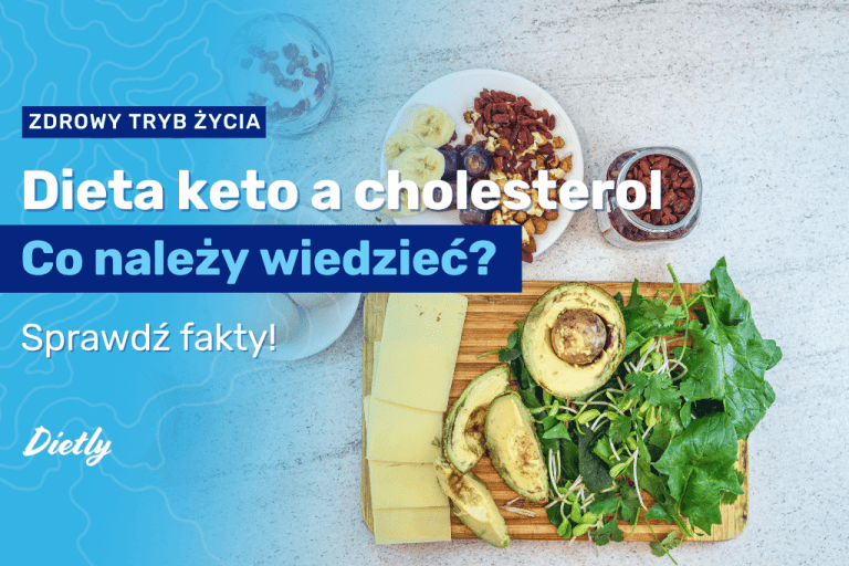 Dieta keto a cholesterol: co należy wiedzieć?