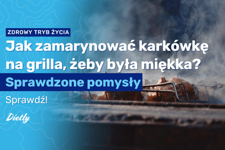 Jak zamarynować karkówkę na grilla, żeby była miękka? Dobre metody i składniki