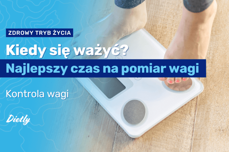 Kiedy się ważyć? Najlepszy czas na pomiar wagi