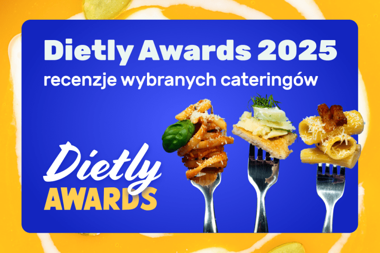 Dietly Awards 2025: recenzje wybranych cateringów