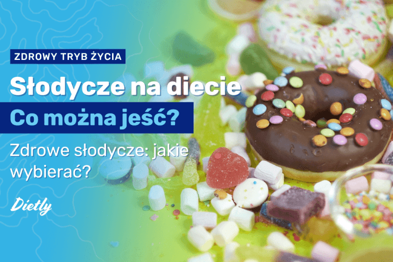 Słodycze na diecie: co można jeść?