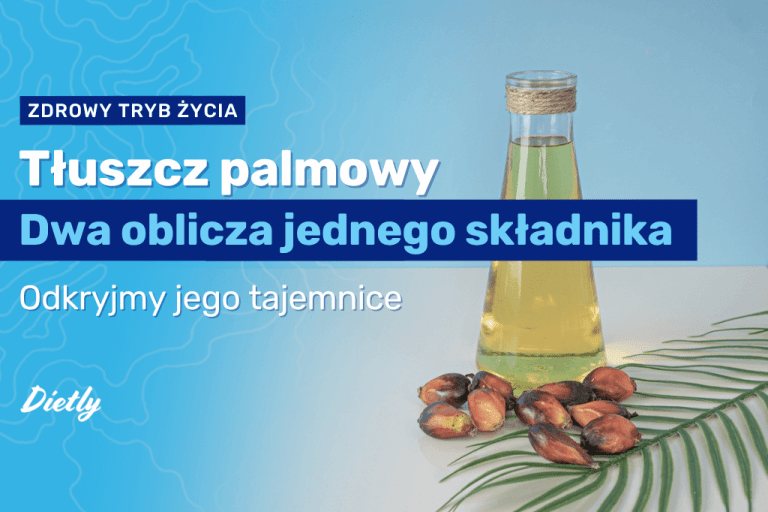 Tłuszcz palmowy: co kryje się w składzie Twoich ulubionych przekąsek?