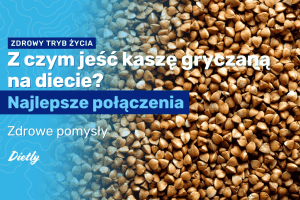 Z-czym-jesc-kasze-gryczana-na-diecie.png