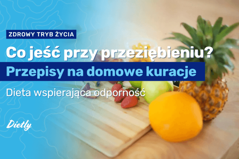 Co jeść przy przeziębieniu? Przepisy na domowe kuracje