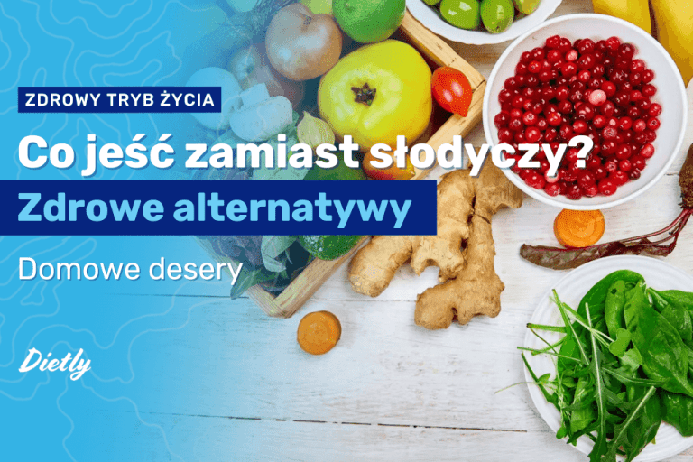 Co jeść zamiast słodyczy? Zdrowe alternatywy