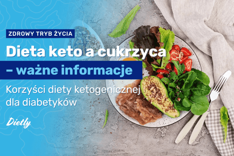 Dieta keto a cukrzyca – ważne informacje w pigułce