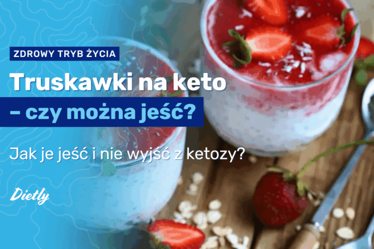 Truskawki na keto: jak je jeść i nie wyjść z ketozy?
