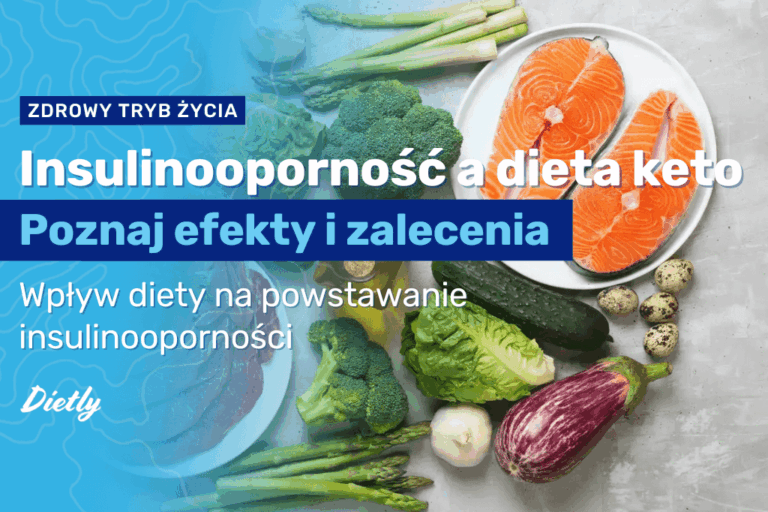 Insulinooporność a dieta keto. Poznaj efekty i zalecenia