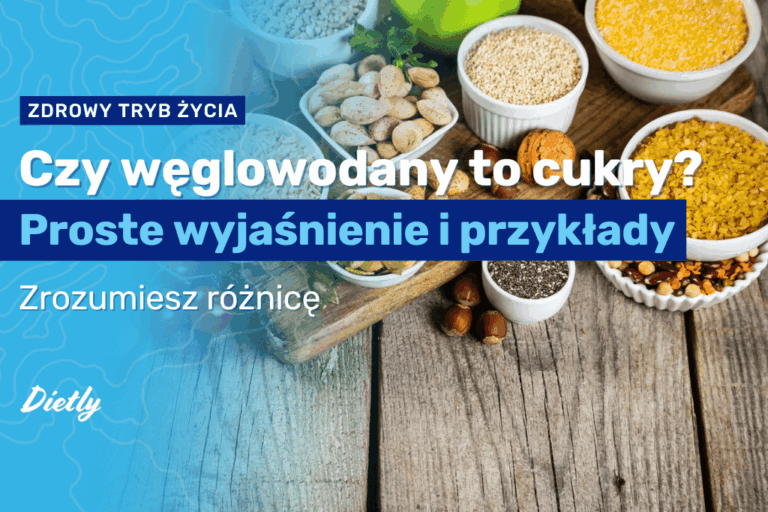 Czy węglowodany to cukry? Proste wyjaśnienie i przykłady