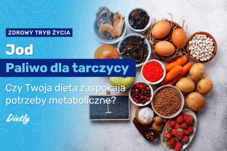 Jod – paliwo dla tarczycy. Czy Twoja dieta zaspokaja potrzeby metaboliczne?