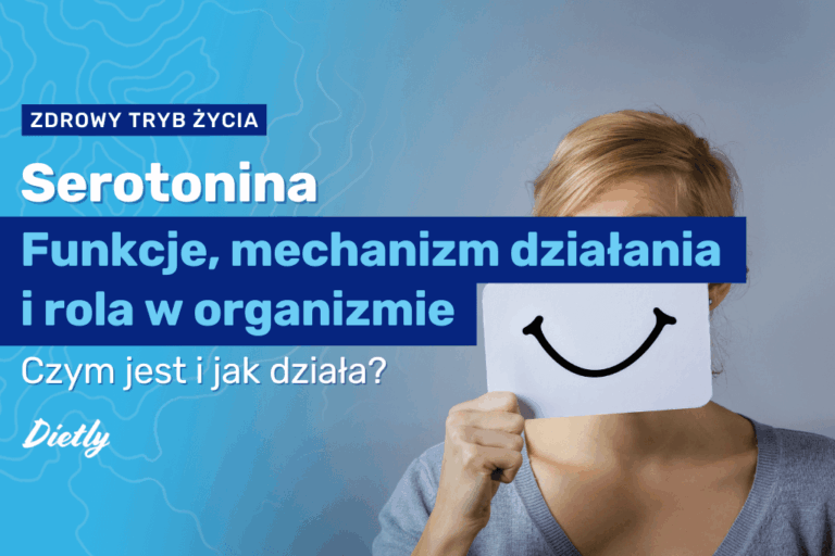 Serotonina – funkcje, mechanizm działania i rola w organizmie człowieka