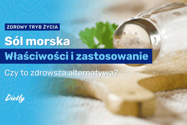 Sól morska – właściwości i zastosowanie. Czy to zdrowsza alternatywa?